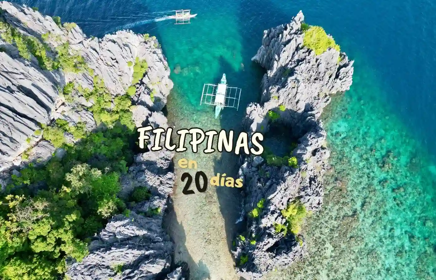 Vista aérea de lagunas turquesas y formaciones calizas en El Nido con el texto Filipinas en 20 días