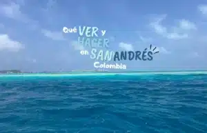 que ver y hacer en san andres colombia