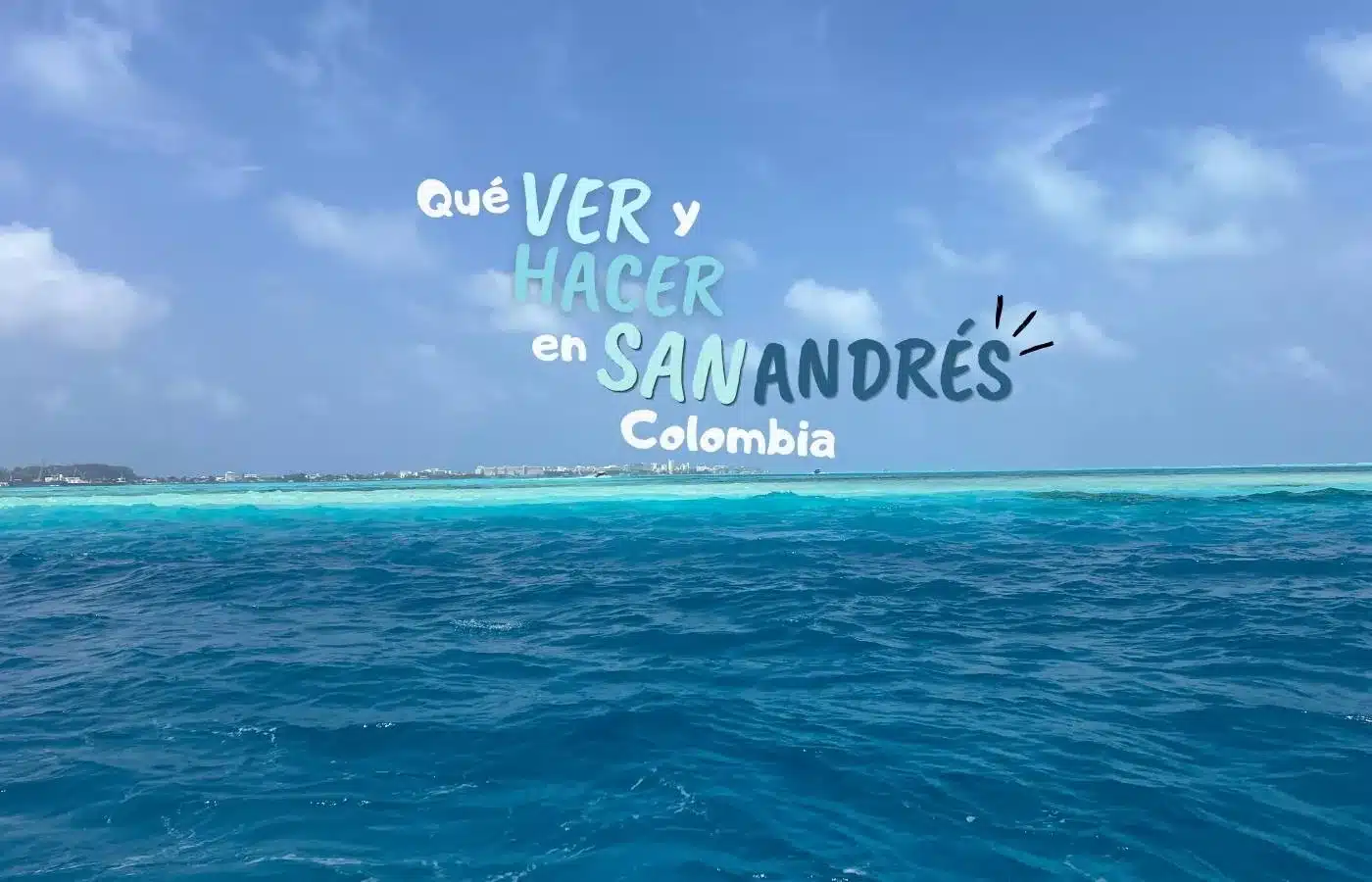 que ver y hacer en san andres colombia