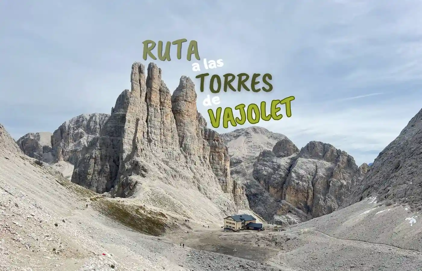 Ruta a las Torres de Vajolet en los Dolomitas.
