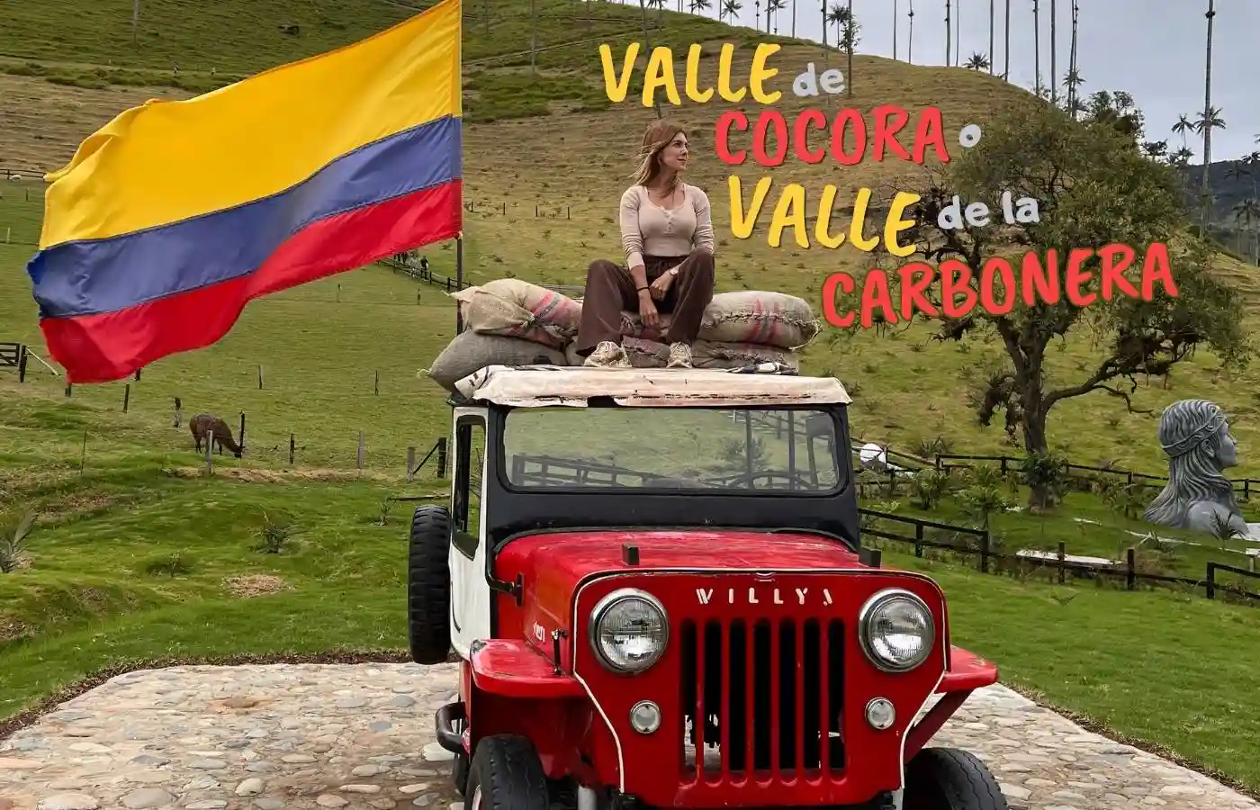 Imagen comparativa con un Jeep Willy y un cartel que indica las rutas al Valle de Cocora y La Carbonera.